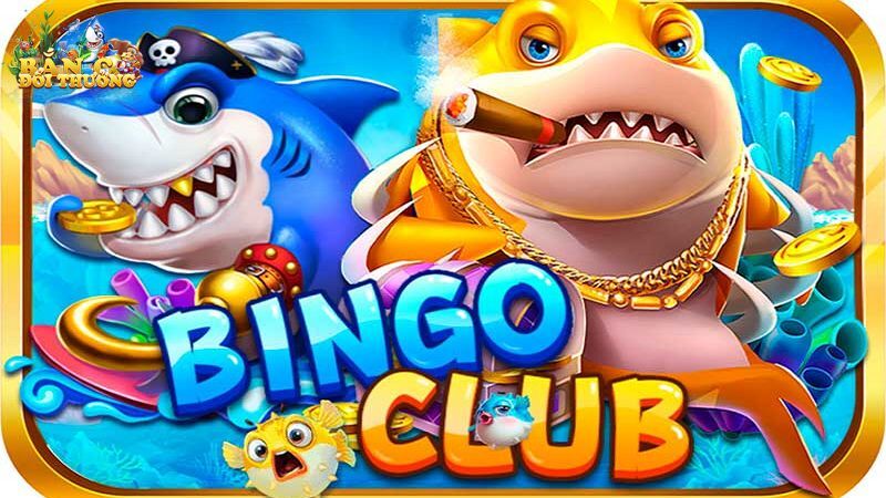 Cổng game bắn cá miễn phí Bingo